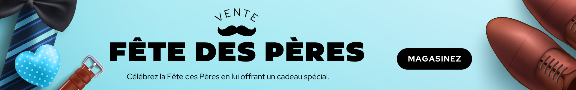 Trouvez un cadeau pour la Fête des Pères