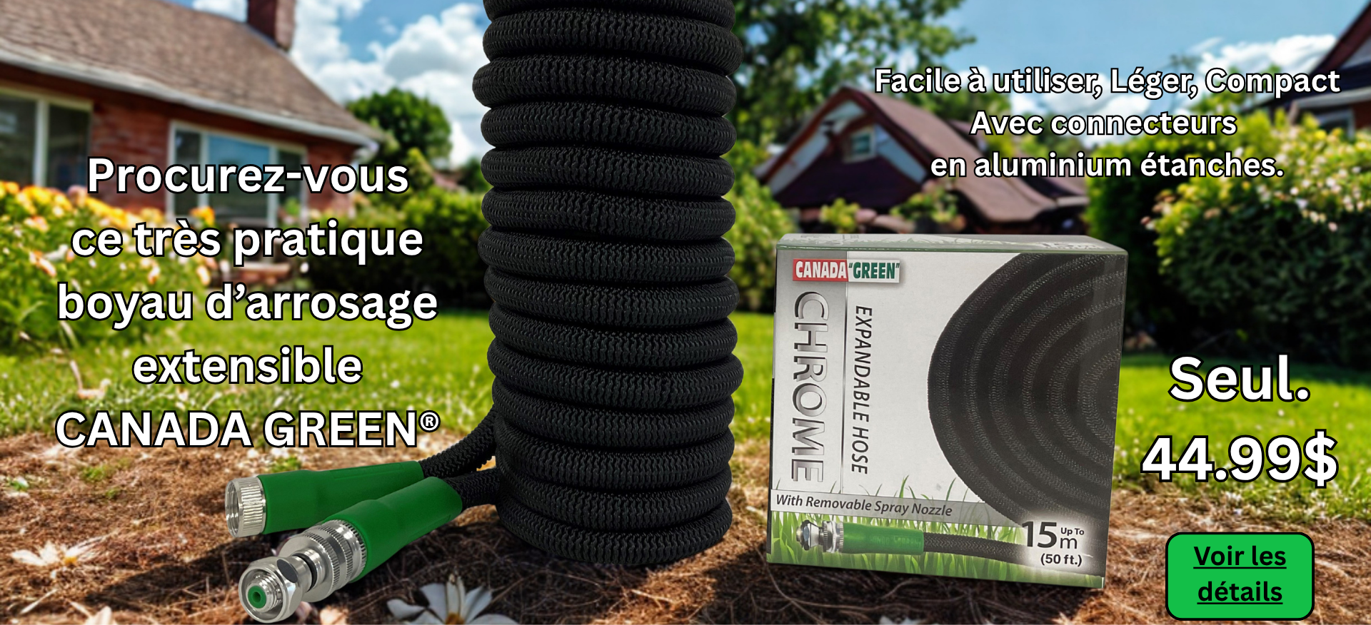 Boyau Canada Green® Extensible jusqu'à 50 pieds